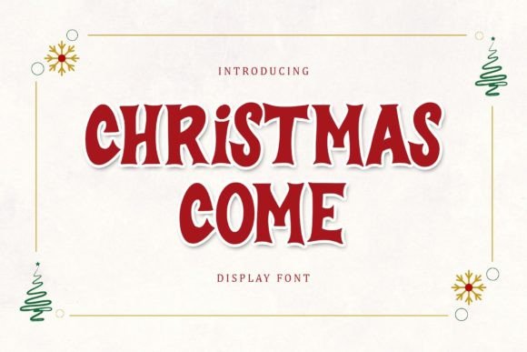 Christmas Come: A Festive Font for Creative Expression