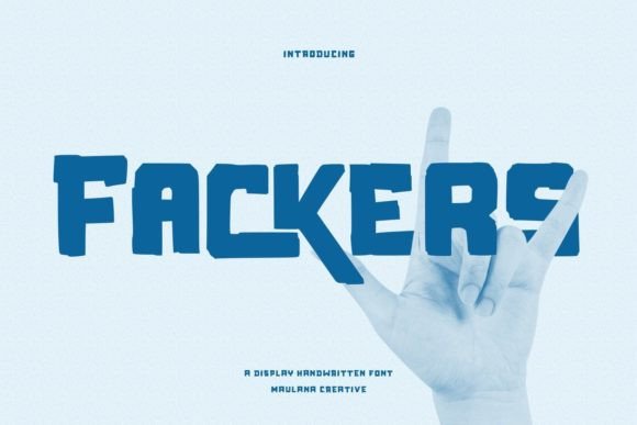Fackers: A Unique Handwritten Display Font That Elevates Your Creativity