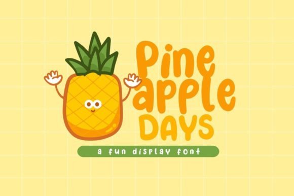Pineapple Days: A Playful Font for Creative Projects