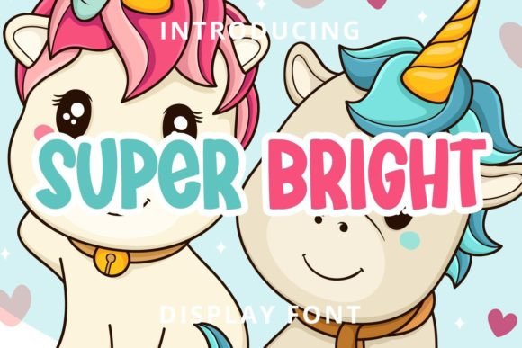 Super Bright
